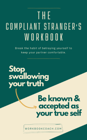 The Compliant Stranger's Workbook