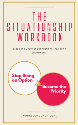 The Situationship Workbook